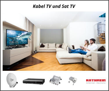 Kabel TV und Sat TV