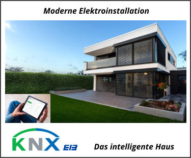 Moderne Elektroinstallation Das intelligente Haus